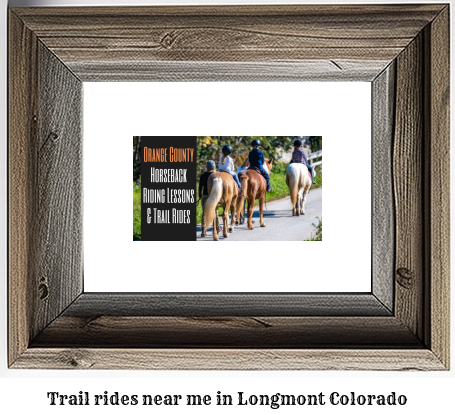 trail rides near me in Longmont, Colorado